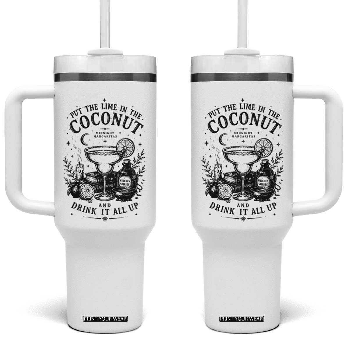 Midnight Margaritas Witchy Cocktail Halloween Tumbler With Handle Put The Lime In The Coconut Drinking