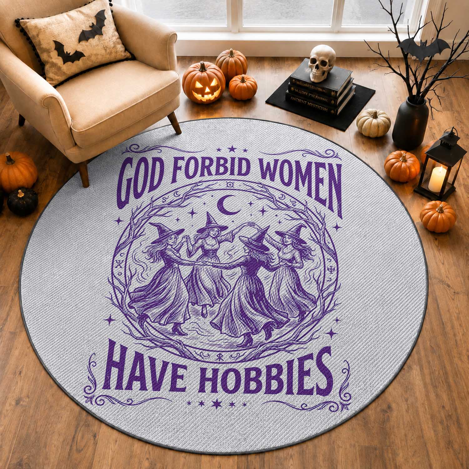 Funny Witches Dancing Coven Graphic Round Rug God Forbid Women Have Hobbies Sarcastic Feminism