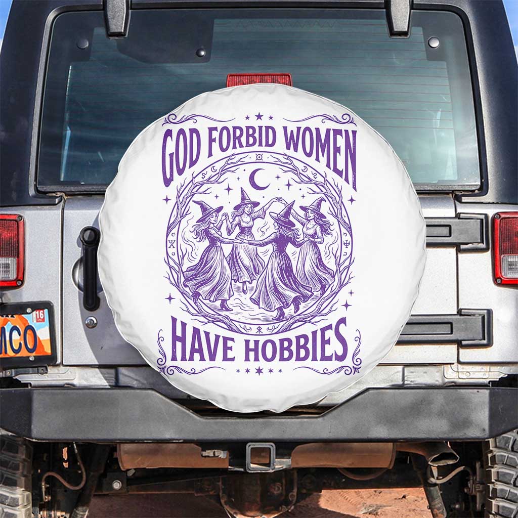 Funny Witches Dancing Coven Graphic Spare Tire Cover God Forbid Women Have Hobbies Sarcastic Feminism