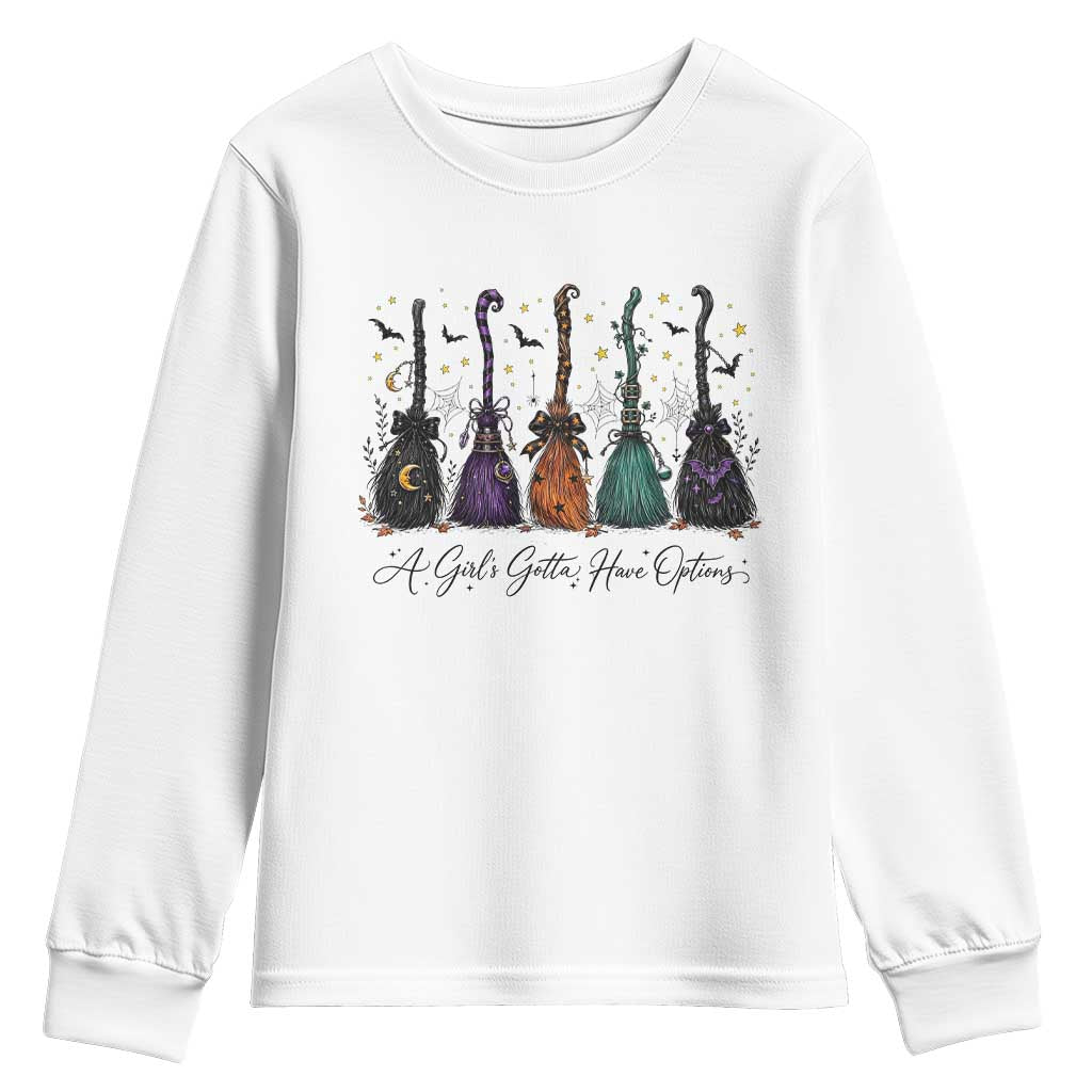 Funny Witch Brooms Spooky Halloween Youth Sweatshirt A Girls Gotta Have Options Witchy Aesthetic