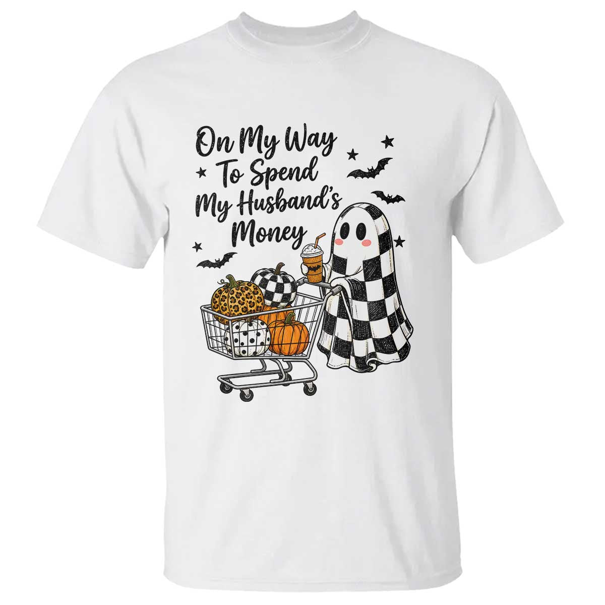 On My Way To Spend My Husbands Money Boo Sheet Graphic T Shirt Funny Halloween Ghost Gift