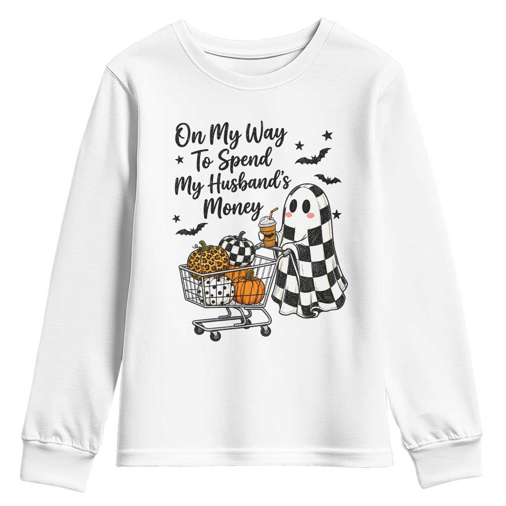 On My Way To Spend My Husbands Money Boo Sheet Graphic Youth Sweatshirt Funny Halloween Ghost Gift