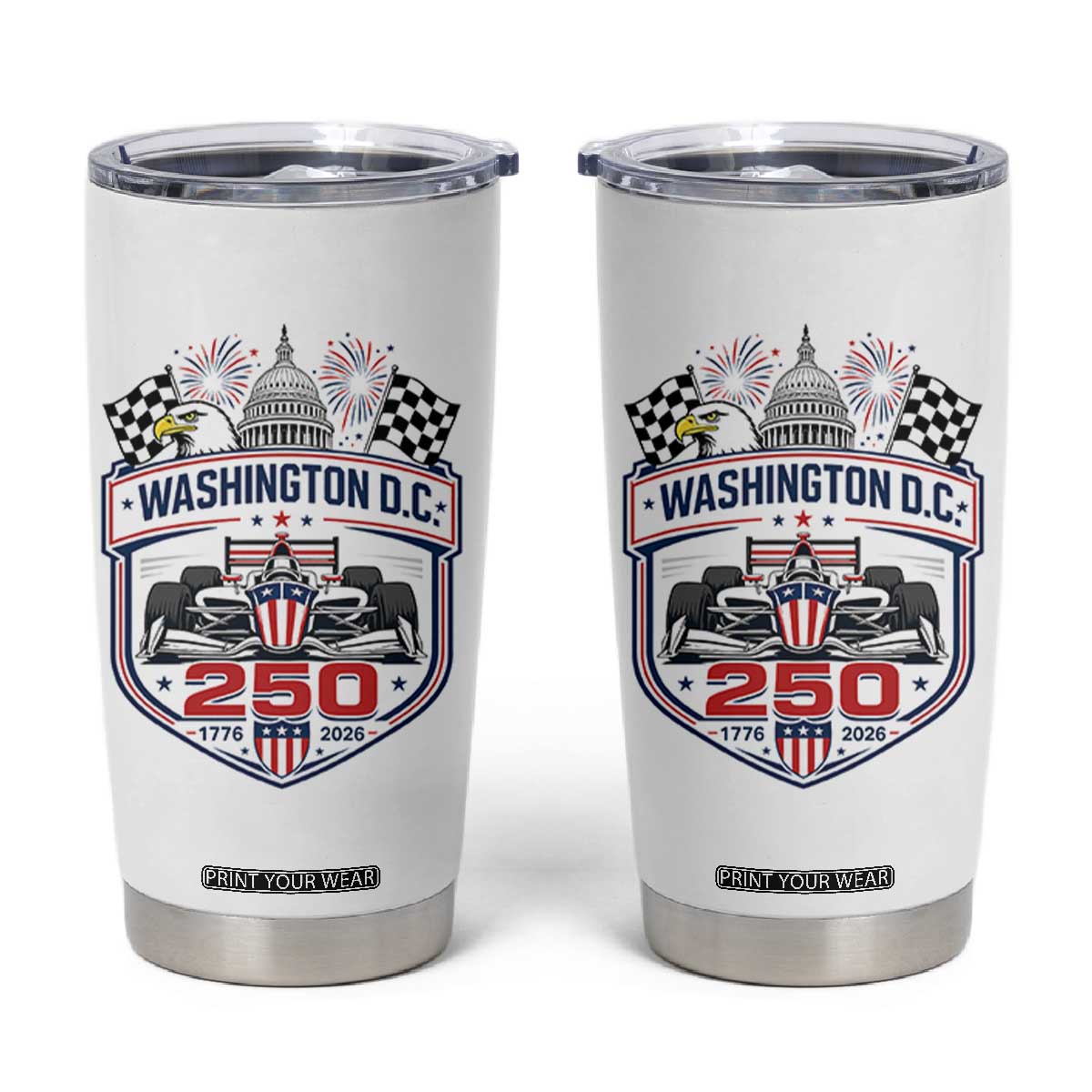 Washington DC 250th Anniversary American Racing Car Tumbler Cup Patriotic 1776 2026 Semiquincentennial
