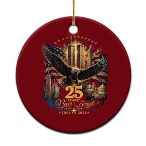 Patriotic American Eagle 9 11 Memorial 25th Anniversary Ceramic Ornament 25 Years 2021 2026 Never Forget TS02 1pc Red Print Your Wear