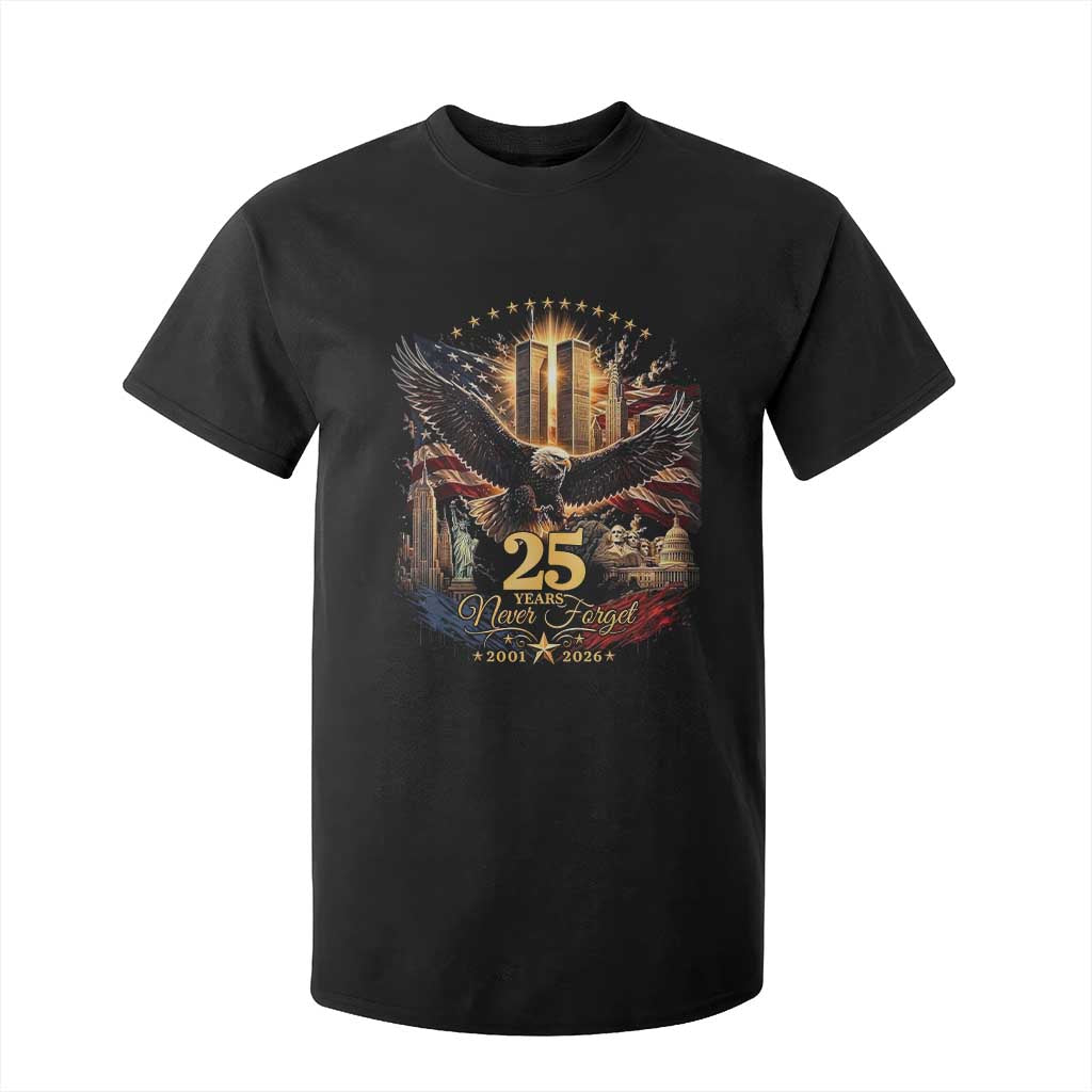 Patriotic American Eagle 9 11 Memorial 25th Anniversary T Shirt For Kid 25 Years 2021 2026 Never Forget TS02 Black Print Your Wear