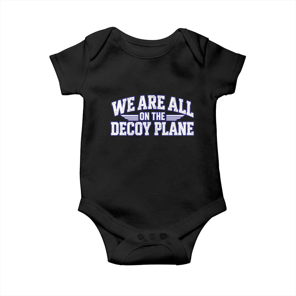 We Are All On The Decoy Plane Theories Aviator Wings Blue Baby Onesie Funny Satirical Meme Conspiracy Commentary TS02 Black Print Your Wear