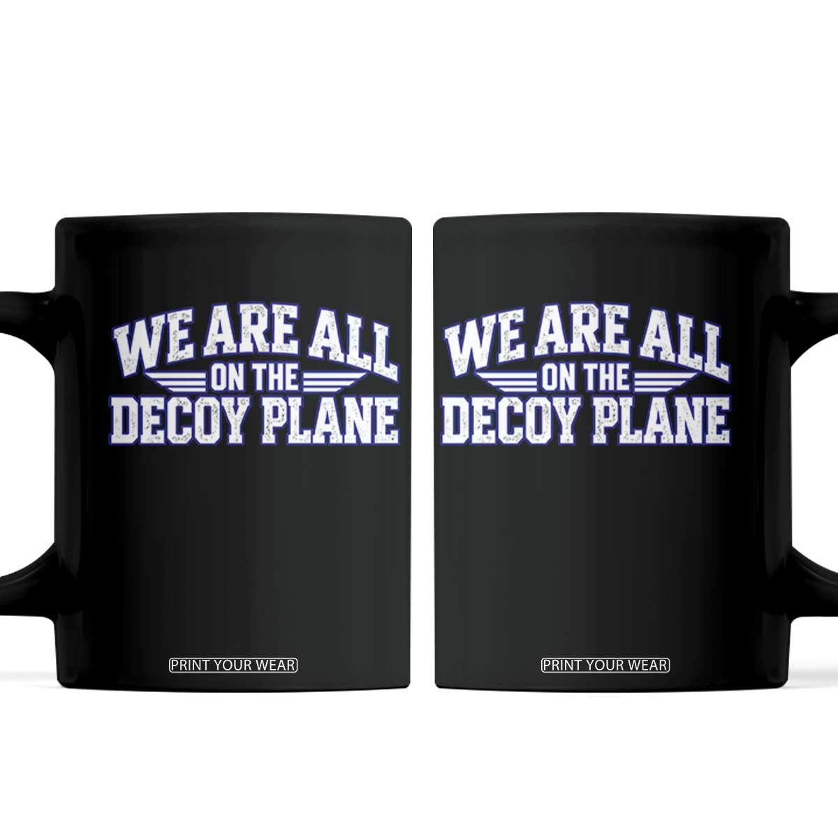 We Are All On The Decoy Plane Theories Aviator Wings Blue Coffee Mug Funny Satirical Meme Conspiracy Commentary