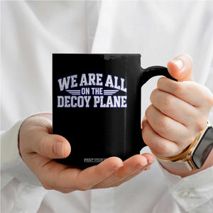 We Are All On The Decoy Plane Theories Aviator Wings Blue Coffee Mug Funny Satirical Meme Conspiracy Commentary