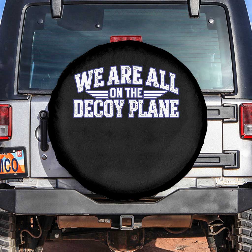 We Are All On The Decoy Plane Theories Aviator Wings Blue Spare Tire Cover Funny Satirical Meme Conspiracy Commentary