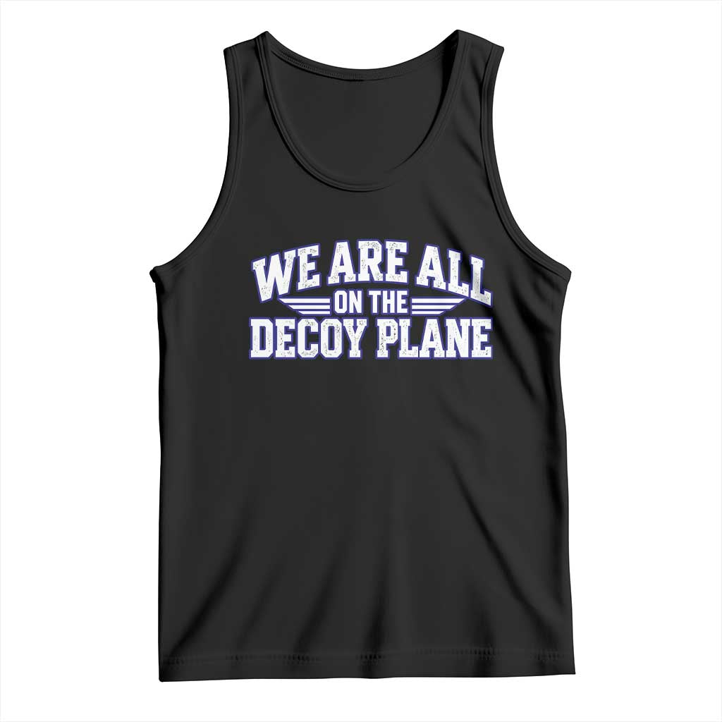 We Are All On The Decoy Plane Theories Aviator Wings Blue Tank Top Funny Satirical Meme Conspiracy Commentary TS02 Black Print Your Wear