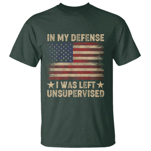 Funny Quotes T Shirt In My Defense I Was Left Unsupervised American Flag TS02 Dark Forest Green Printyourwear