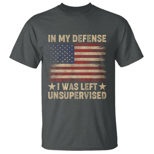 Funny Quotes T Shirt In My Defense I Was Left Unsupervised American Flag TS02 Dark Heather Printyourwear