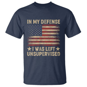 Funny Quotes T Shirt In My Defense I Was Left Unsupervised American Flag TS02 Navy Printyourwear