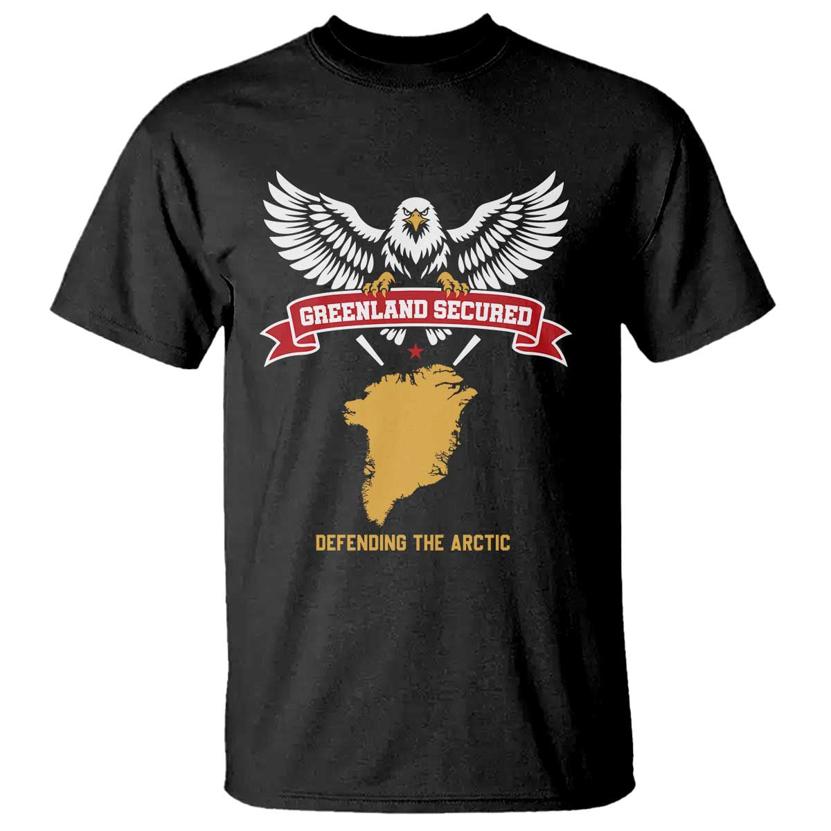 Greenland Secured Defending The Arctic Bald Eagle Graphic T Shirt Patriotic Military Style Satire Geographical Humor