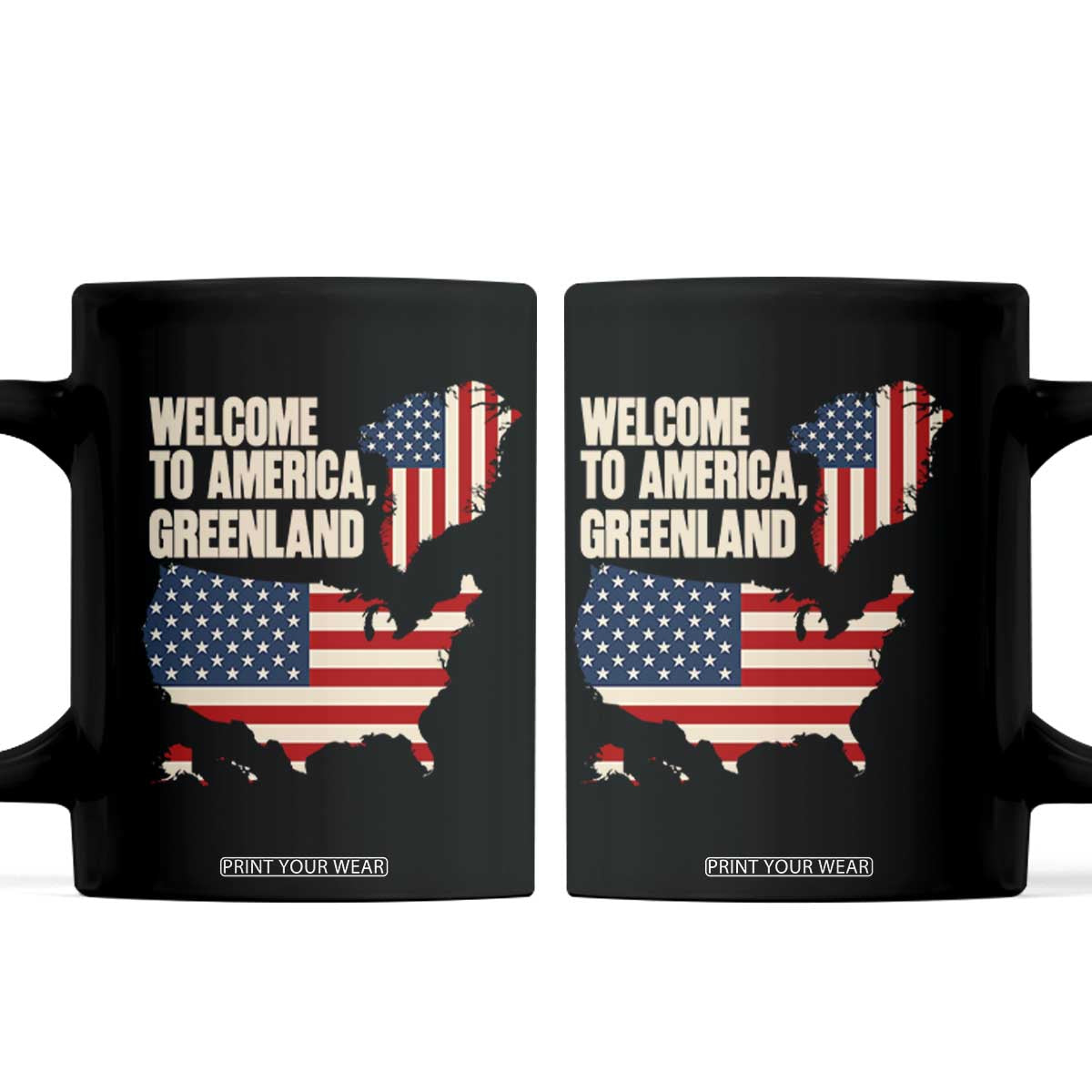 Welcome To America Greenland Map Graphic Coffee Mug Patriotic USA Flag Geographic Parody