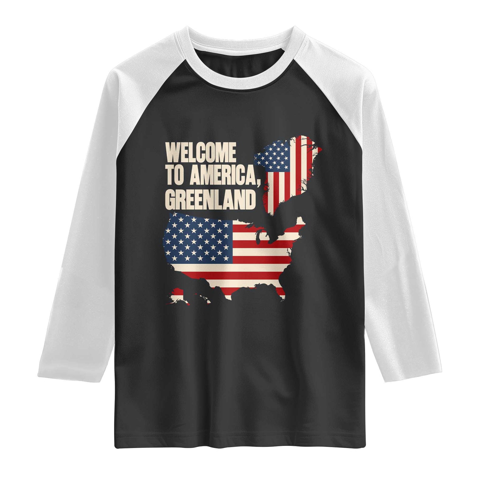 Welcome To America Greenland Map Graphic Raglan Shirt Patriotic USA Flag Geographic Parody