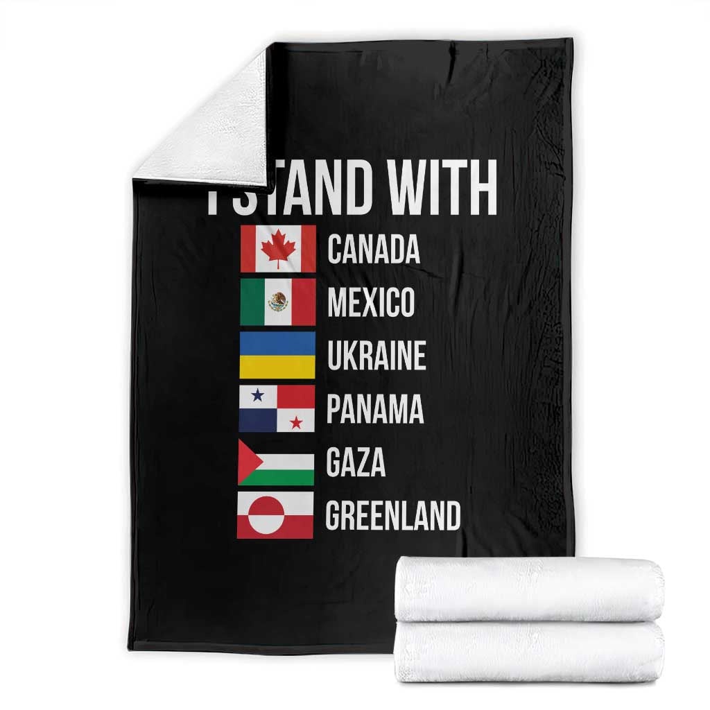 I Stand With Canada Mexico Ukraine Panama Gaza Greenland Flags Graphic Throw Blanket Countries List Global Solidarity