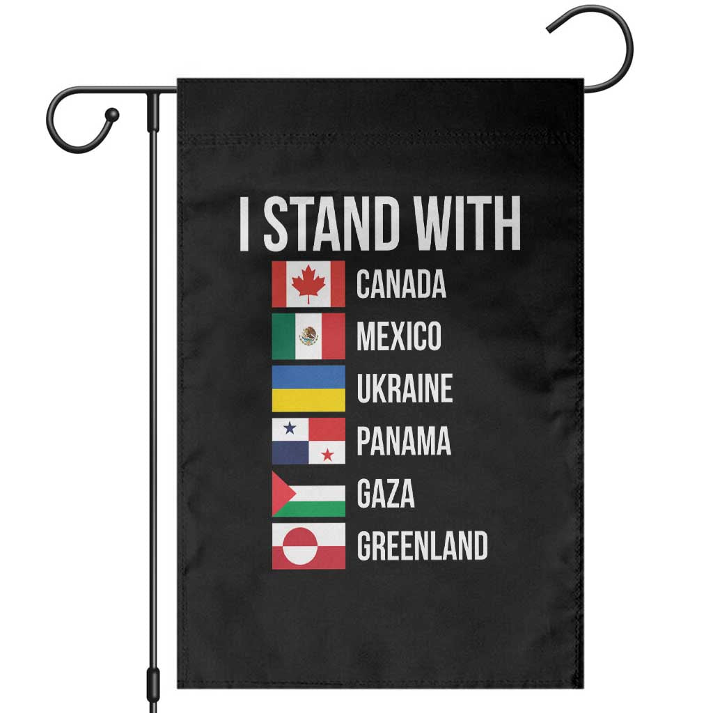 I Stand With Canada Mexico Ukraine Panama Gaza Greenland Flags Graphic Garden Flag Countries List Global Solidarity