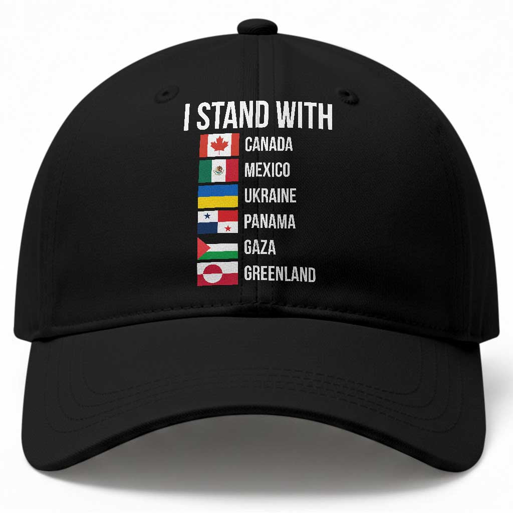 I Stand With Canada Mexico Ukraine Panama Gaza Greenland Flags Graphic Baseball Cap Countries List Global Solidarity