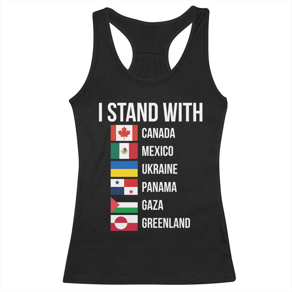 I Stand With Canada Mexico Ukraine Panama Gaza Greenland Flags Graphic Racerback Tank Top Countries List Global Solidarity