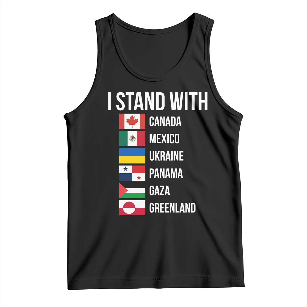 I Stand With Canada Mexico Ukraine Panama Gaza Greenland Flags Graphic Tank Top Countries List Global Solidarity