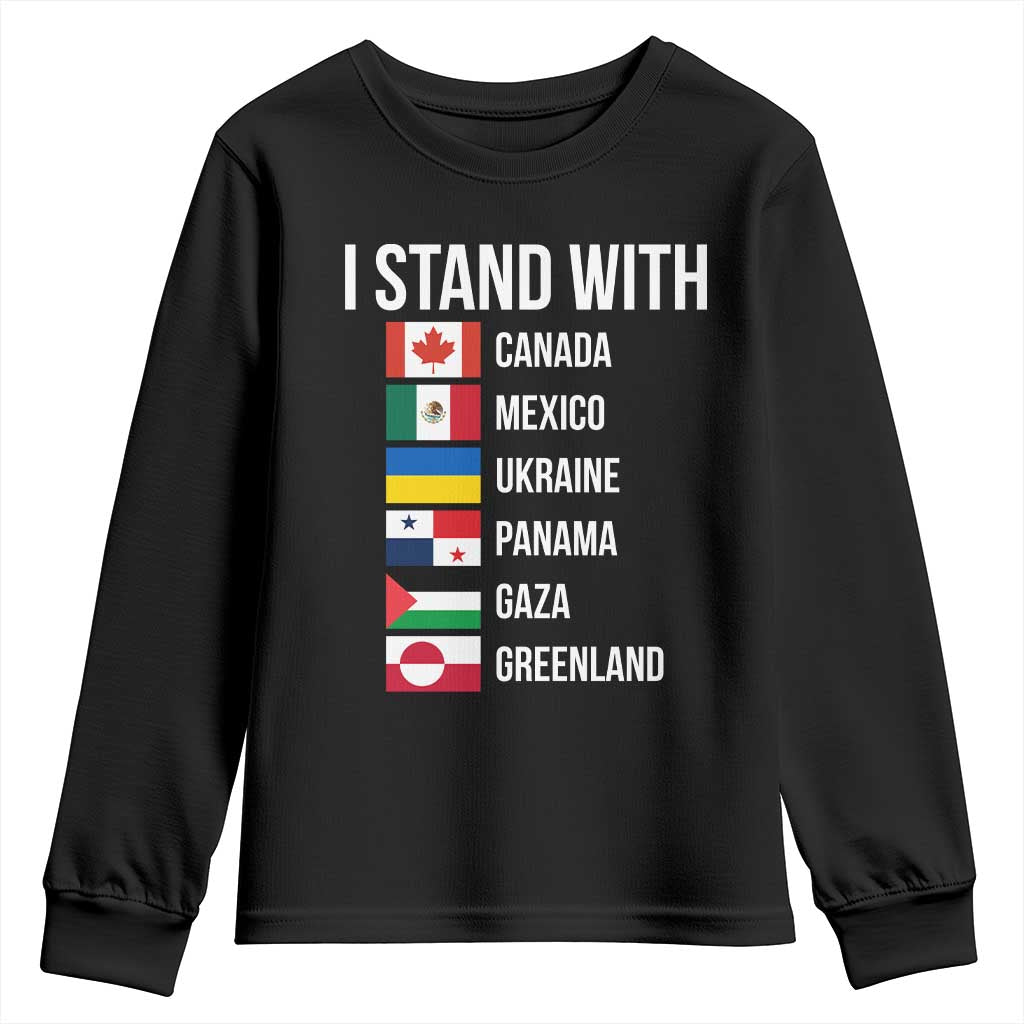 I Stand With Canada Mexico Ukraine Panama Gaza Greenland Flags Graphic Youth Sweatshirt Countries List Global Solidarity