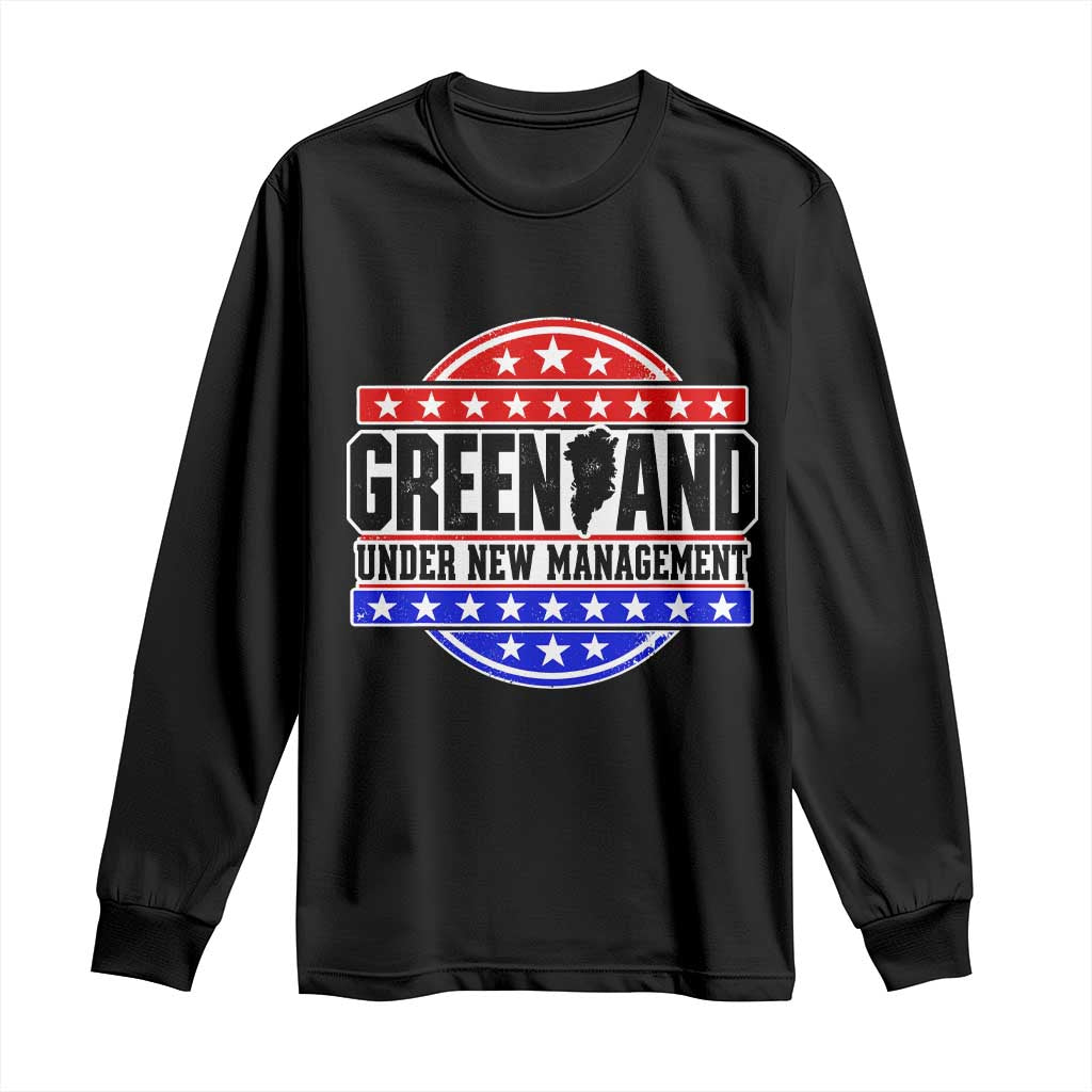 Greenland Under New Management Map Badge Graphic Long Sleeve Shirt Patriotic Red White and Blue Stars Emblem