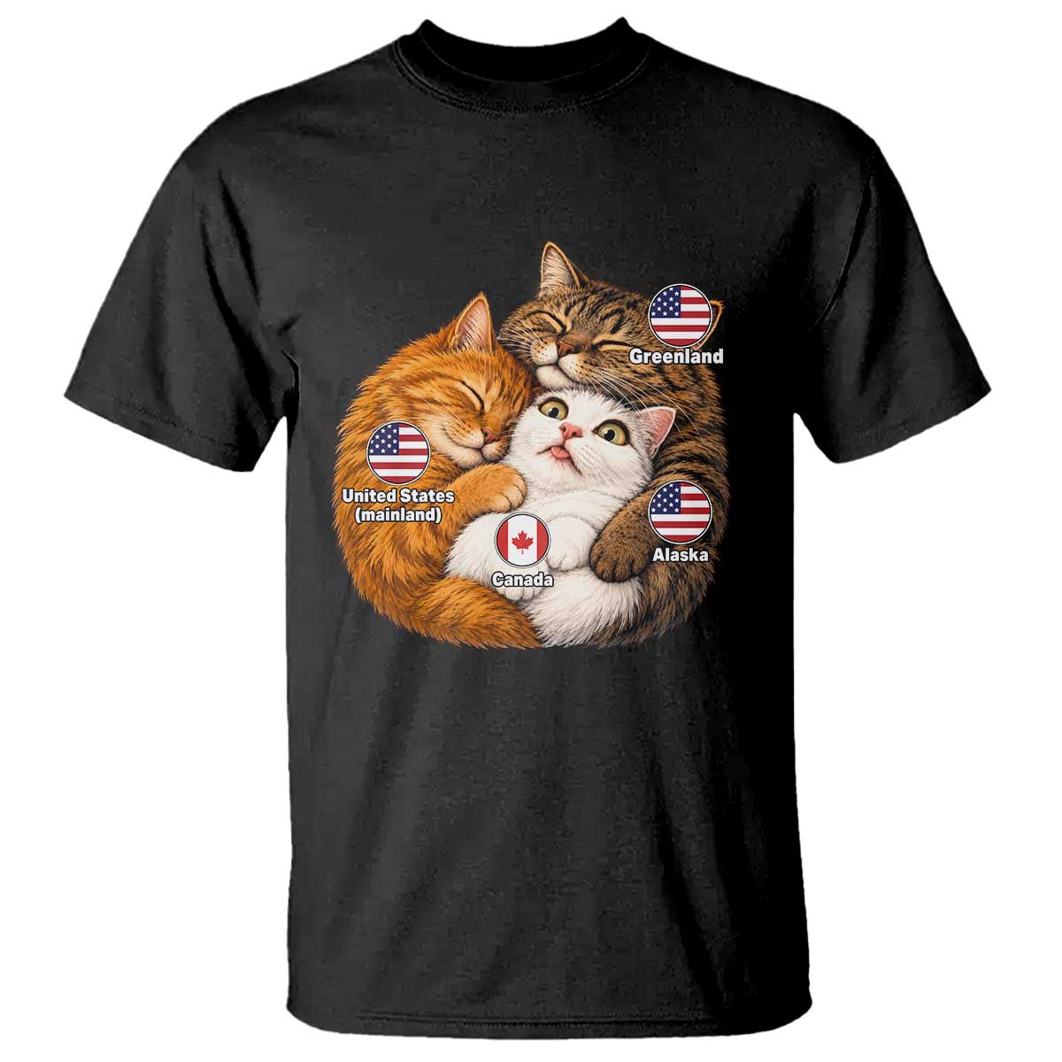 Canada Surrounded Country Alaska Greenland Funny Cats Hugging Parody T Shirt Geographic Satire Cute Cats Map Graphic