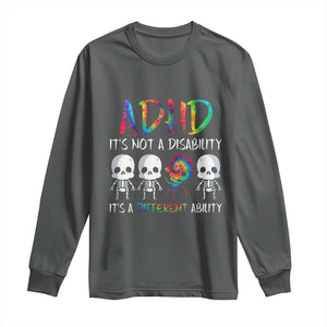 ADHD Awareness Long Sleeve Shirt It's Not A Disability It's A Different Ability TS02 Dark Heather Print Your Wear