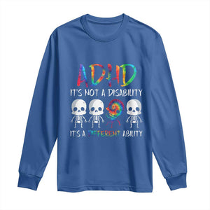 ADHD Awareness Long Sleeve Shirt It's Not A Disability It's A Different Ability TS02 Royal Blue Print Your Wear