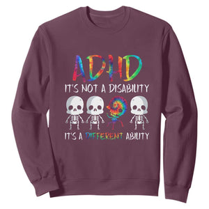 ADHD Awareness Sweatshirt It's Not A Disability It's A Different Ability TS02 Maroon Print Your Wear