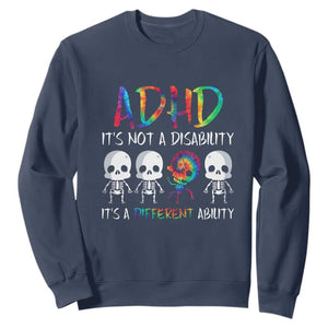 ADHD Awareness Sweatshirt It's Not A Disability It's A Different Ability TS02 Navy Print Your Wear