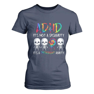 ADHD Awareness T Shirt For Women It's Not A Disability It's A Different Ability TS02 Navy Print Your Wear