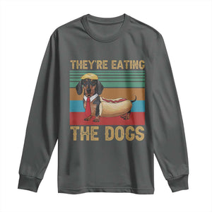 Funny Hot Dog Lover Long Sleeve Shirt They're Eating The Dogs Dachshund TS02 Dark Heather Print Your Wear