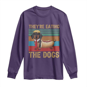 Funny Hot Dog Lover Long Sleeve Shirt They're Eating The Dogs Dachshund TS02 Purple Print Your Wear