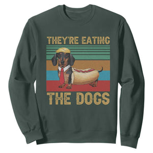 Funny Hot Dog Lover Sweatshirt They're Eating The Dogs Dachshund TS02 Dark Forest Green Print Your Wear