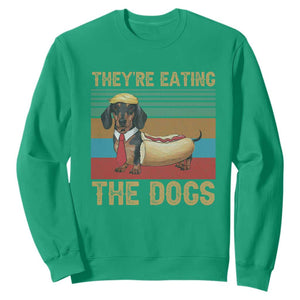 Funny Hot Dog Lover Sweatshirt They're Eating The Dogs Dachshund TS02 Irish Green Print Your Wear