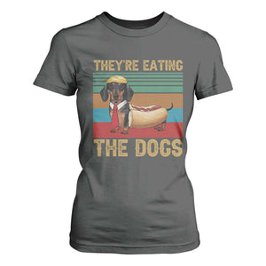 Funny Hot Dog Lover T Shirt For Women They're Eating The Dogs Dachshund TS02 Dark Heather Print Your Wear