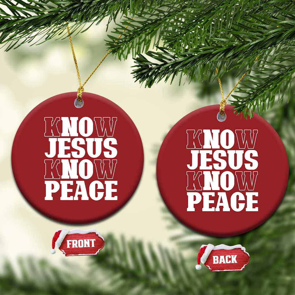 Know Jesus Know Peace Christmas Ornament No Jesus No Peace TS02 Circle Red Print Your Wear