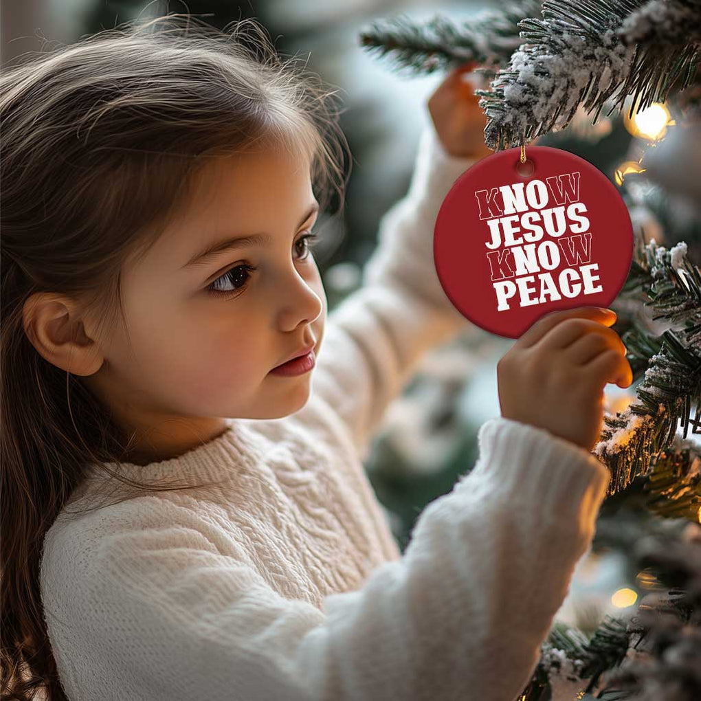 Know Jesus Know Peace Christmas Ornament No Jesus No Peace TS02 Print Your Wear