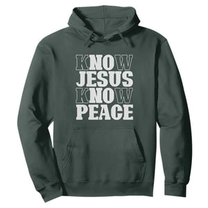 Know Jesus Know Peace Hoodie No Jesus No Peace TS02 Dark Forest Green Print Your Wear