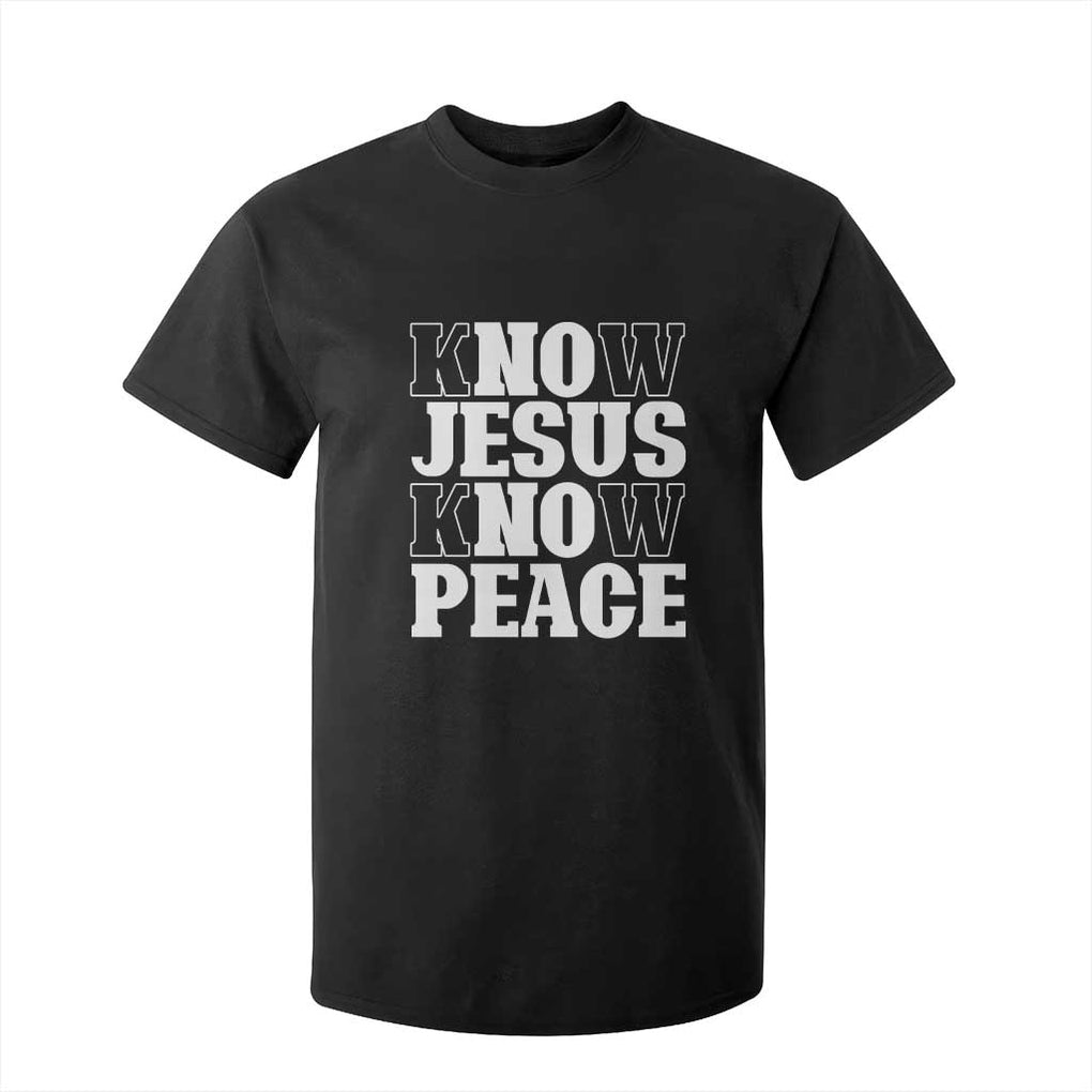 Know Jesus Know Peace T Shirt For Kid No Jesus No Peace TS02 Black Print Your Wear