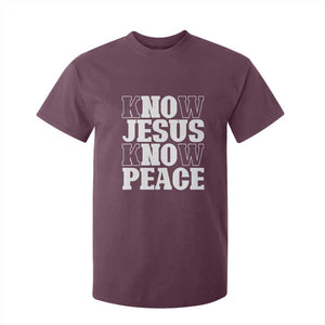 Know Jesus Know Peace T Shirt For Kid No Jesus No Peace TS02 Maroon Print Your Wear