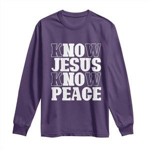 Know Jesus Know Peace Long Sleeve Shirt No Jesus No Peace TS02 Purple Print Your Wear