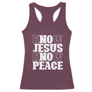 Know Jesus Know Peace Racerback Tank Top No Jesus No Peace TS02 Maroon Print Your Wear