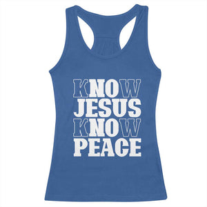 Know Jesus Know Peace Racerback Tank Top No Jesus No Peace TS02 Royal Blue Print Your Wear