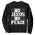 Know Jesus Know Peace Sweatshirt No Jesus No Peace TS02 Black Print Your Wear