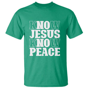 Know Jesus Know Peace T Shirt No Jesus No Peace TS02 Irish Green Print Your Wear