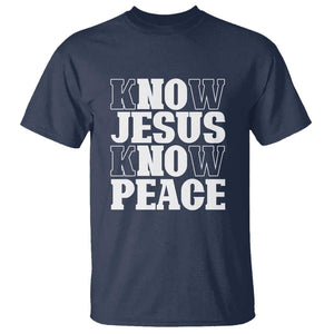 Know Jesus Know Peace T Shirt No Jesus No Peace TS02 Navy Print Your Wear