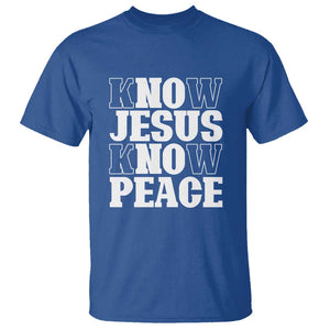 Know Jesus Know Peace T Shirt No Jesus No Peace TS02 Royal Blue Print Your Wear